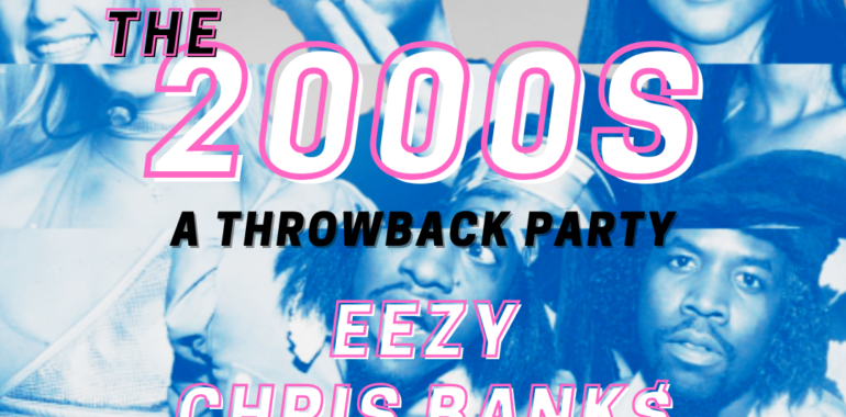 The 2000s w/ EEZY & Chris Bank$