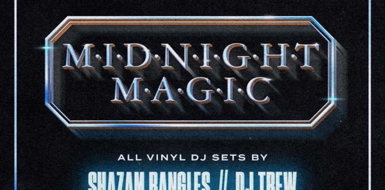 Midnight Magic w/ Miyagi Records