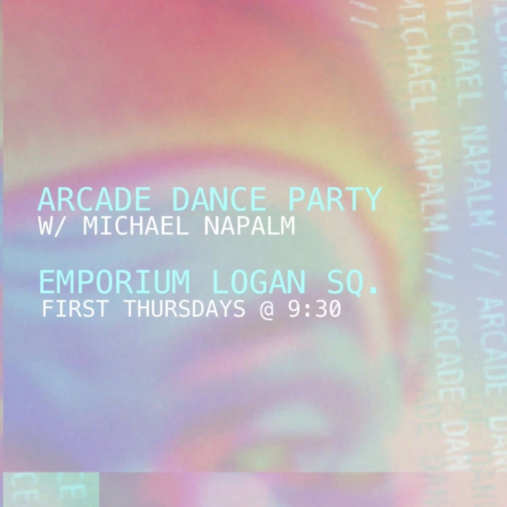 Arcade Dance Party w/ Mike Napalm