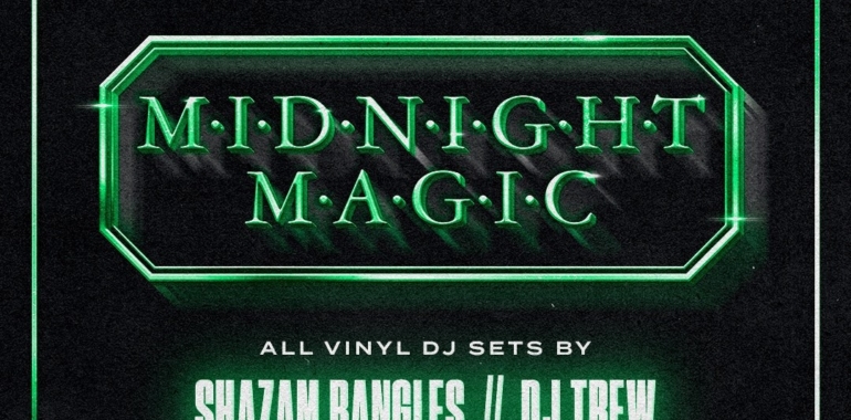 Midnight Magic w/ DJ Trew (Miyagi Records)