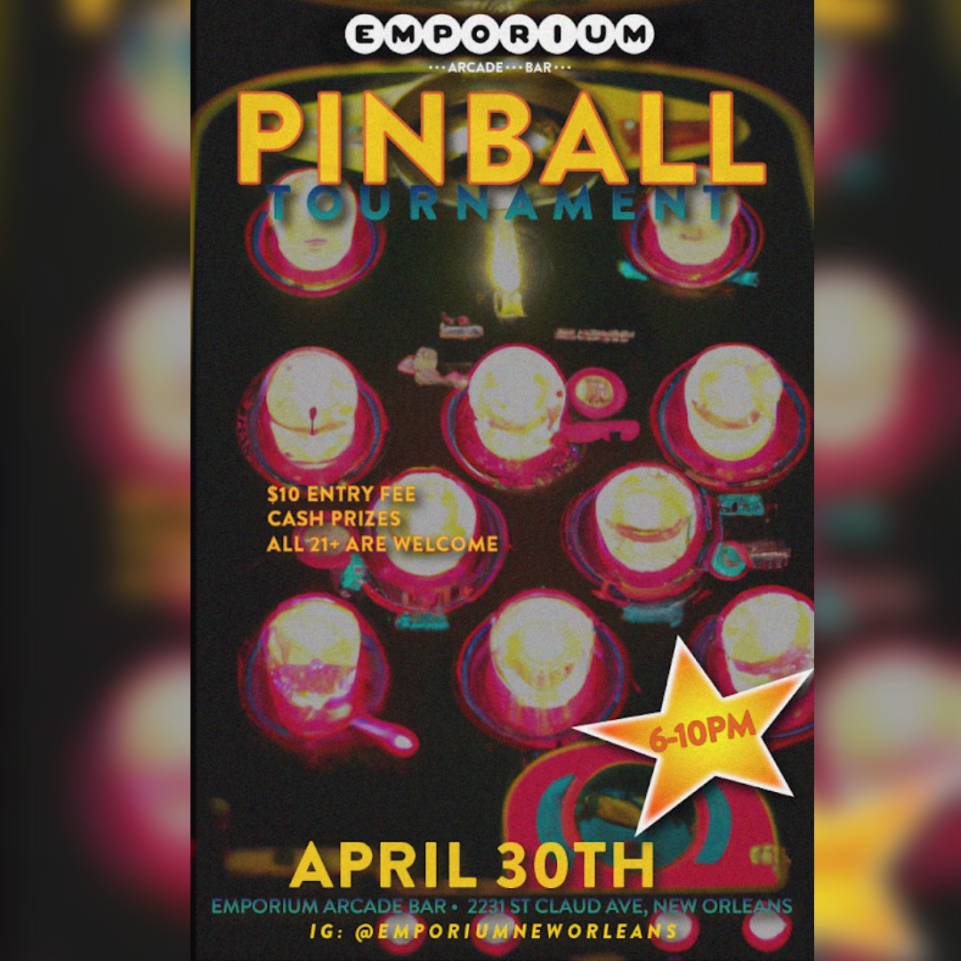 Pinball Tournament Part 4 Emporium NOLA April 30th