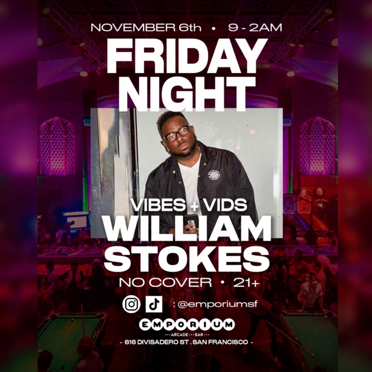 “Vibes + Vids” w/ DJ William Stokes